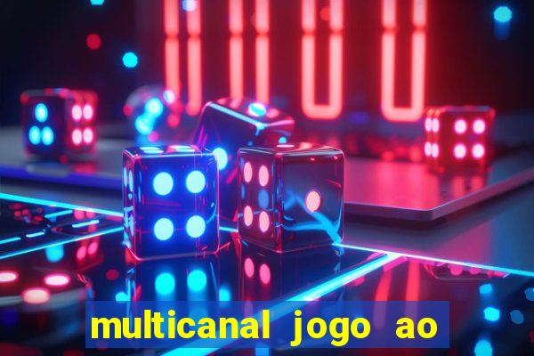 multicanal jogo ao vivo hd